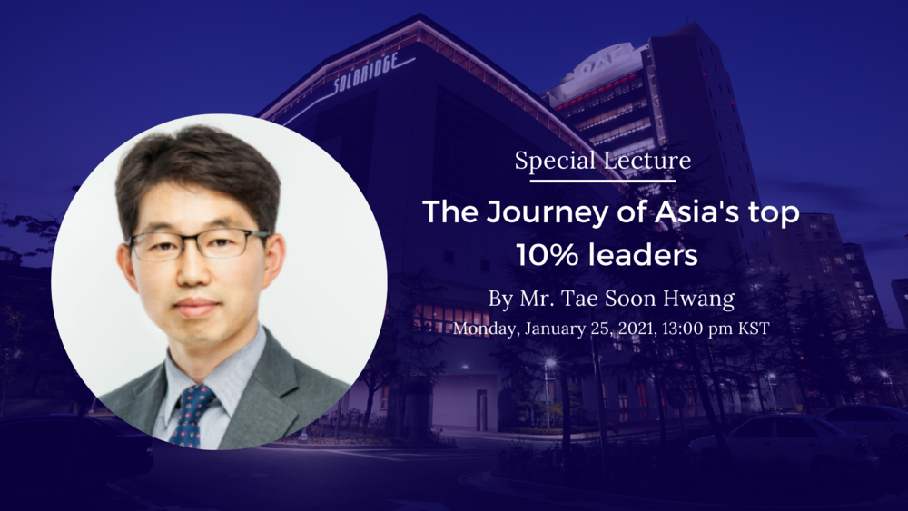 The Journey of Asia’s Top 10% Leaders - Special Lecture