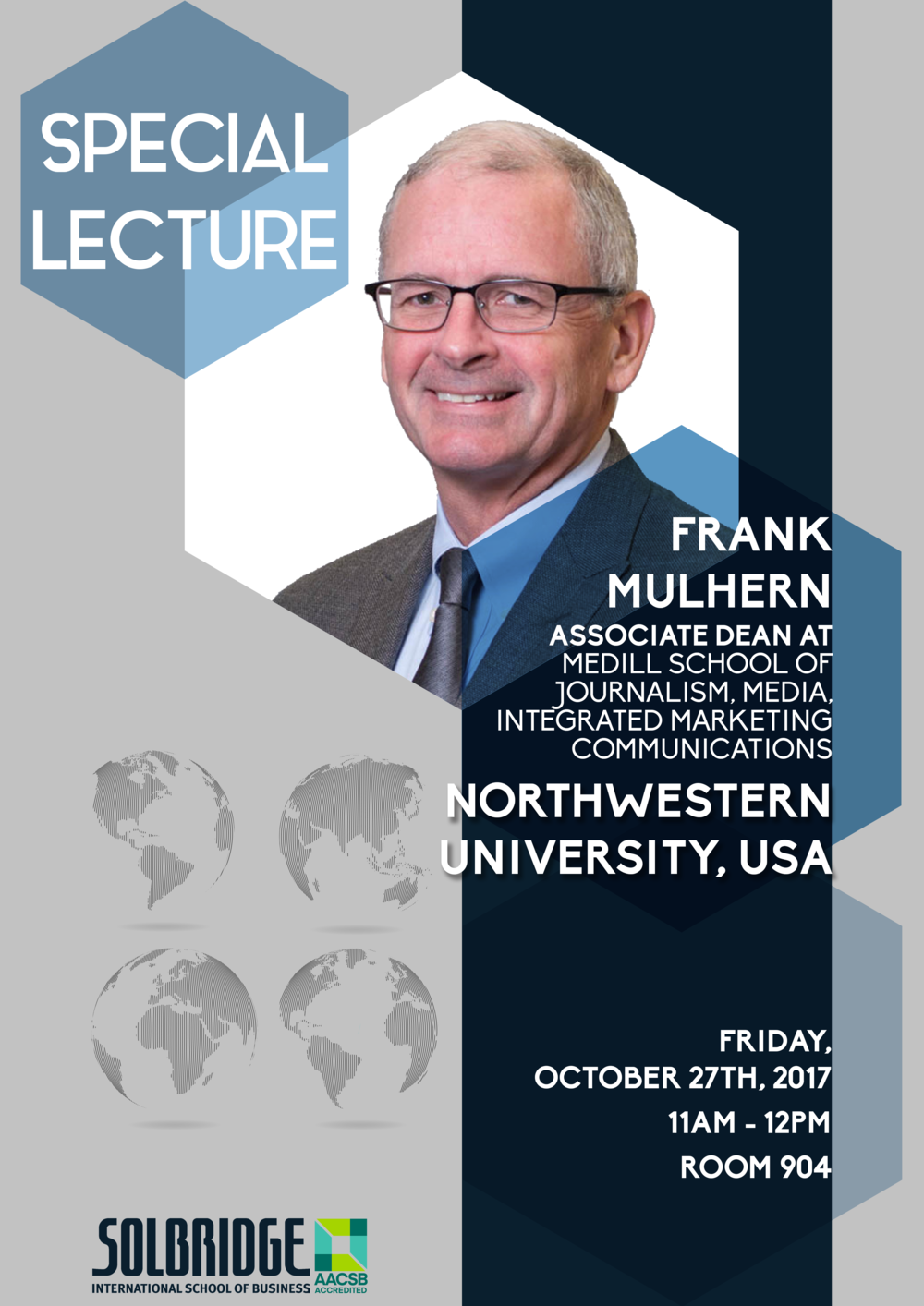 Special lecture by Frank Mulhern (Ph.D.) the Associate Dean of Medill School of Journalism, Media, Integrated Marketing Communications at Northwestern University, USA