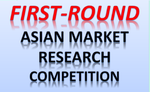 First-Round Asian Market Research Competition